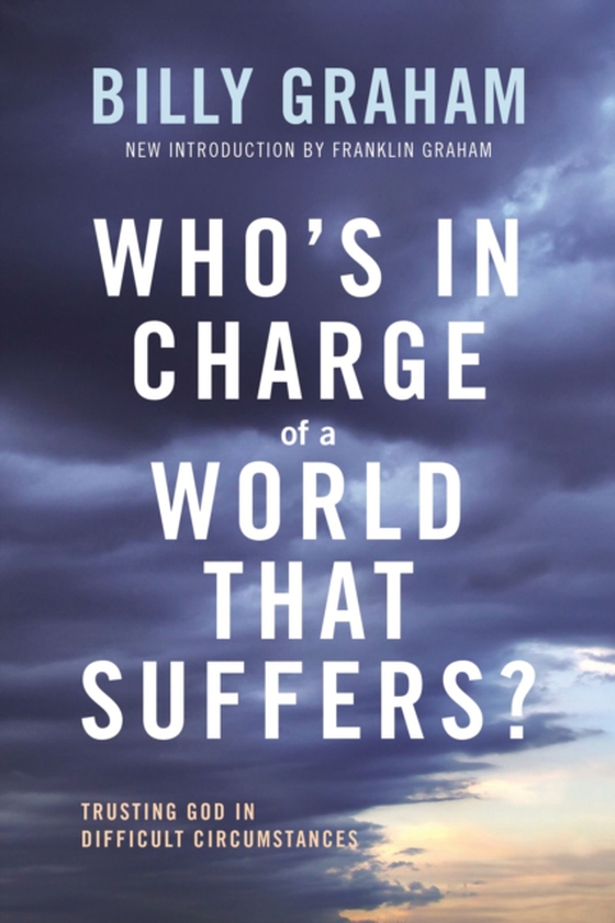 Who's In Charge of a World That Suffers? (e-bog) af Graham, Billy