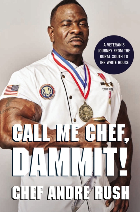 Call Me Chef, Dammit! (e-bog) af Rush, Andre