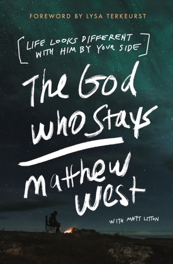 God Who Stays (e-bog) af West, Matthew