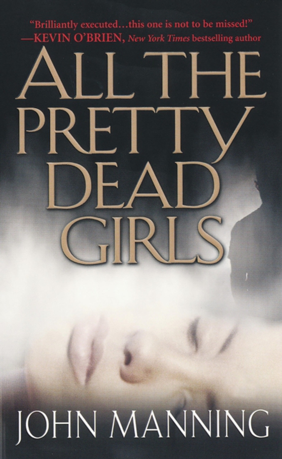 All The Pretty Dead Girls (e-bog) af Manning, John