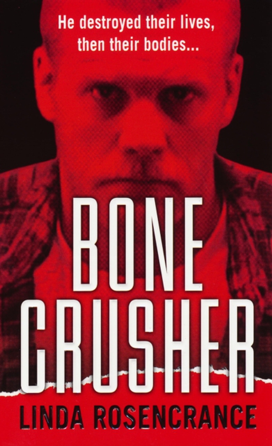 Bone Crusher (e-bog) af Rosencrance, Linda