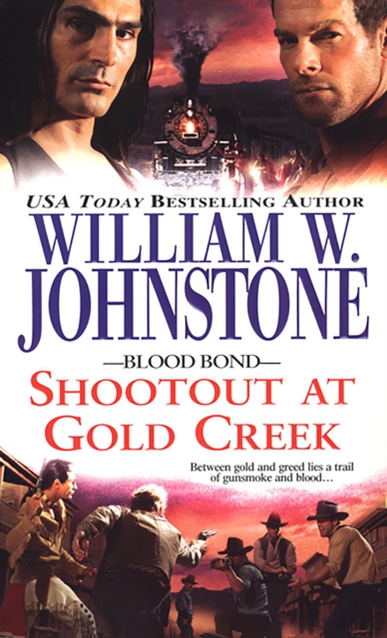 Shootout at Gold Creek (e-bog) af Johnstone, William W.