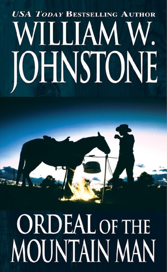 Ordeal of the Mountain Man (e-bog) af Johnstone, William W.