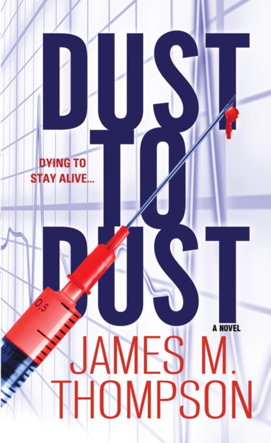 Dust to Dust (e-bog) af Thompson, James M.