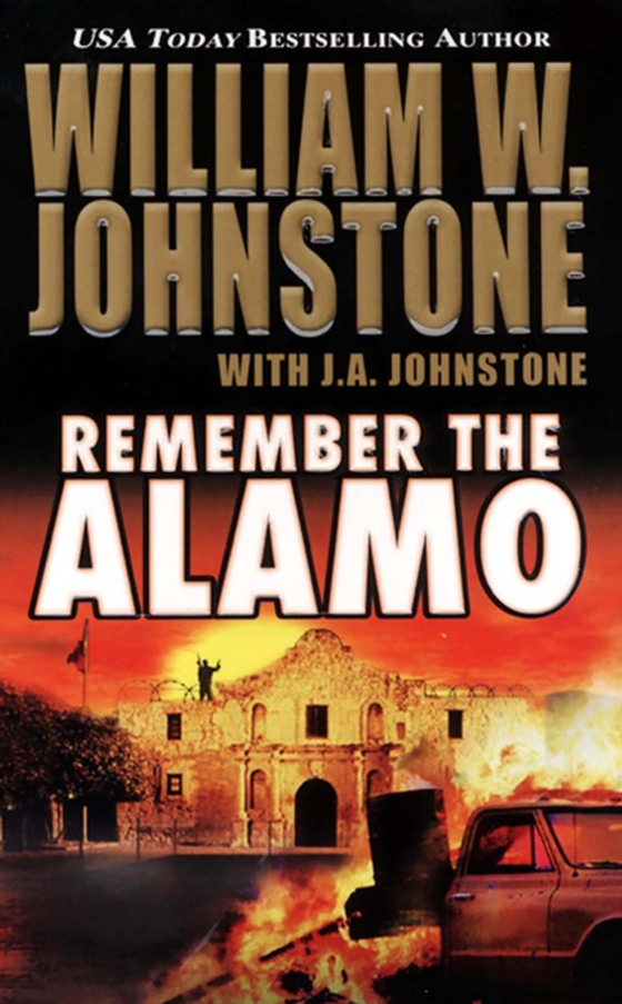 Remember The Alamo (e-bog) af Johnstone, William W.