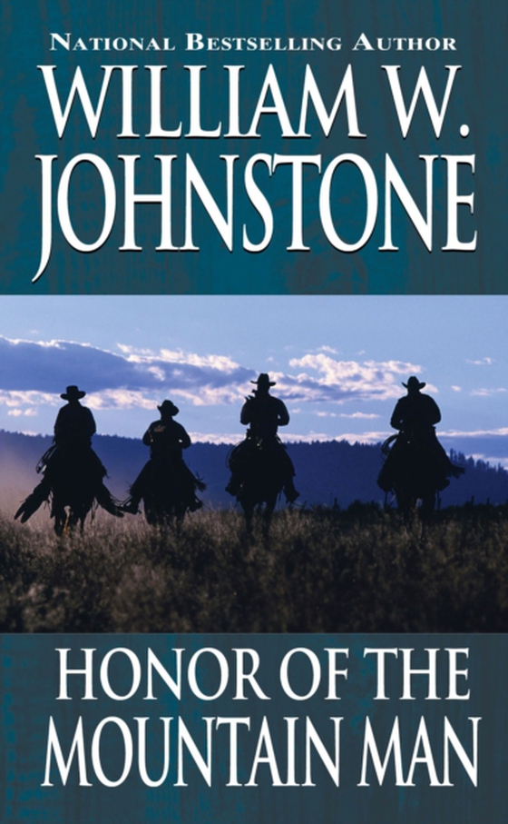 Honor of the Mountain Man (e-bog) af Johnstone, William W.