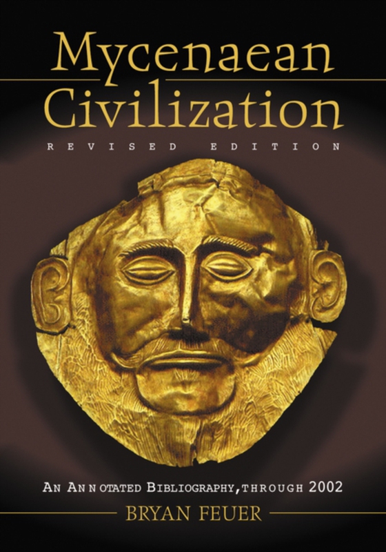 Mycenaean Civilization (e-bog) af Bryan Feuer, Feuer