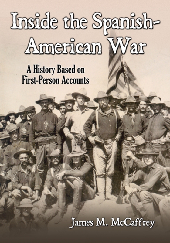 Inside the Spanish-American War (e-bog) af James M. McCaffrey, McCaffrey