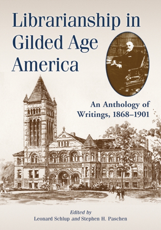 Librarianship in Gilded Age America (e-bog) af -