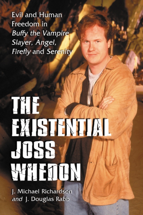 Existential Joss Whedon (e-bog) af J. Douglas Rabb, Rabb