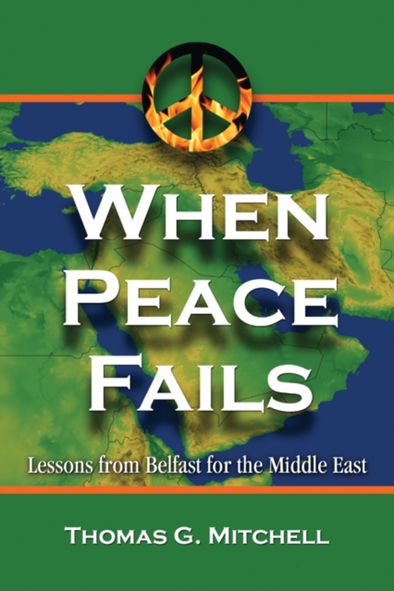 When Peace Fails (e-bog) af Thomas G. Mitchell, Mitchell