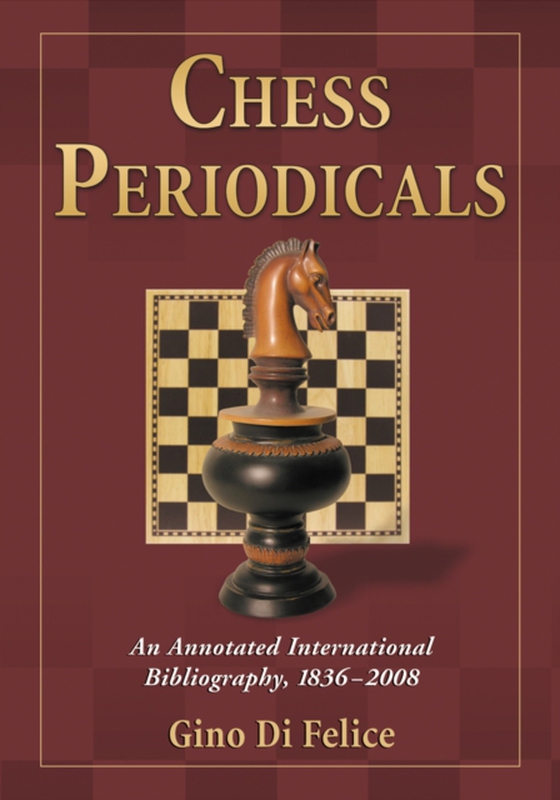 Chess Periodicals (e-bog) af Gino Di Felice, Di Felice