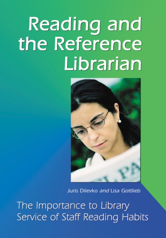 Reading and the Reference Librarian (e-bog) af Lisa Gottlieb, Gottlieb