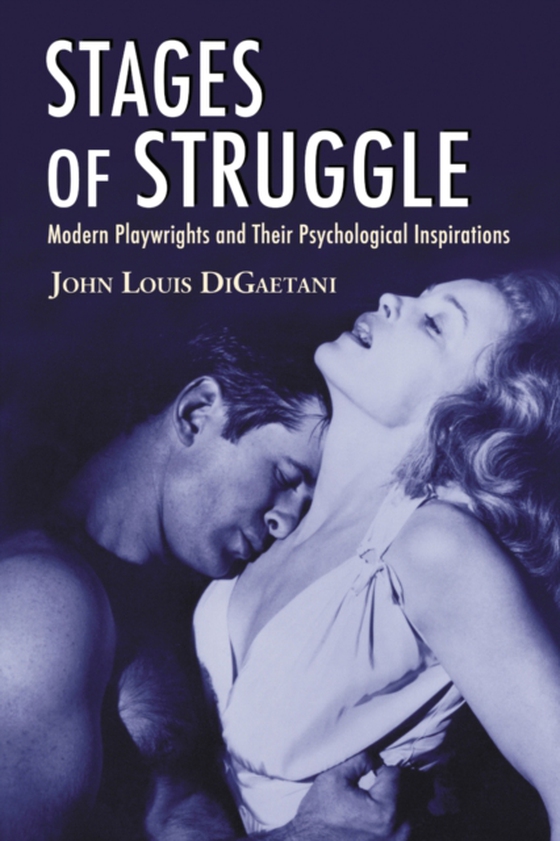 Stages of Struggle (e-bog) af John Louis DiGaetani, DiGaetani