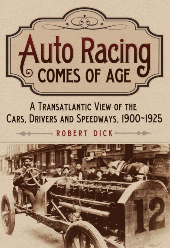 Auto Racing Comes of Age (e-bog) af Robert Dick, Dick