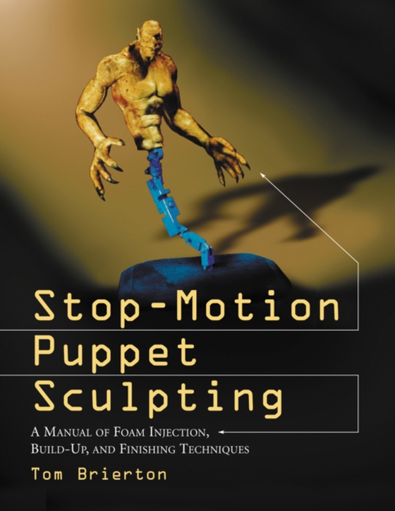 Stop-Motion Puppet Sculpting (e-bog) af Tom Brierton, Brierton