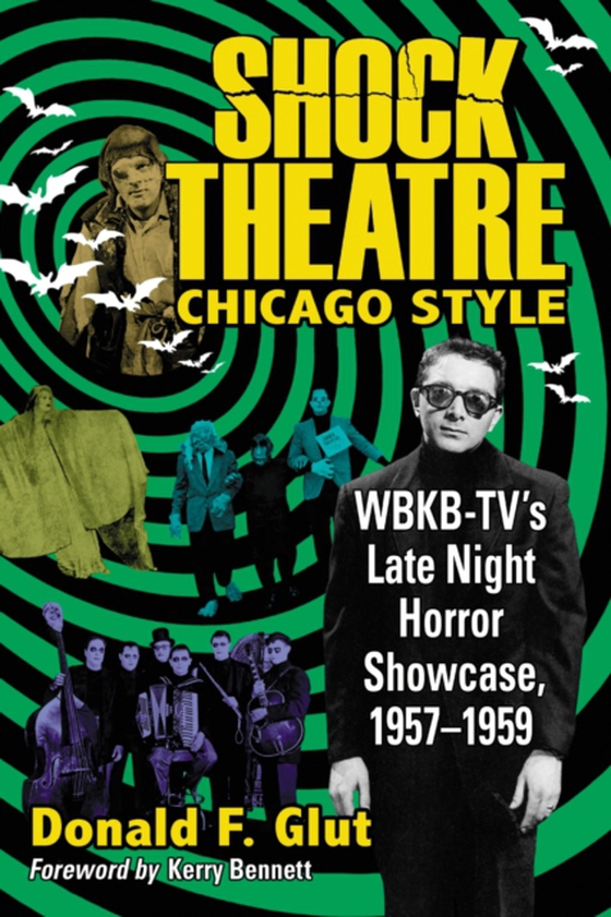 Shock Theatre Chicago Style (e-bog) af Donald F. Glut, Glut