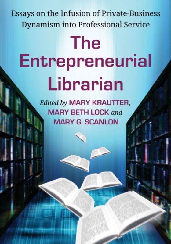 Entrepreneurial Librarian (e-bog) af -