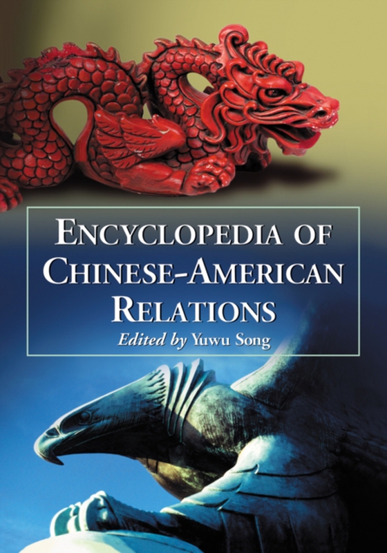 Encyclopedia of Chinese-American Relations (e-bog) af -