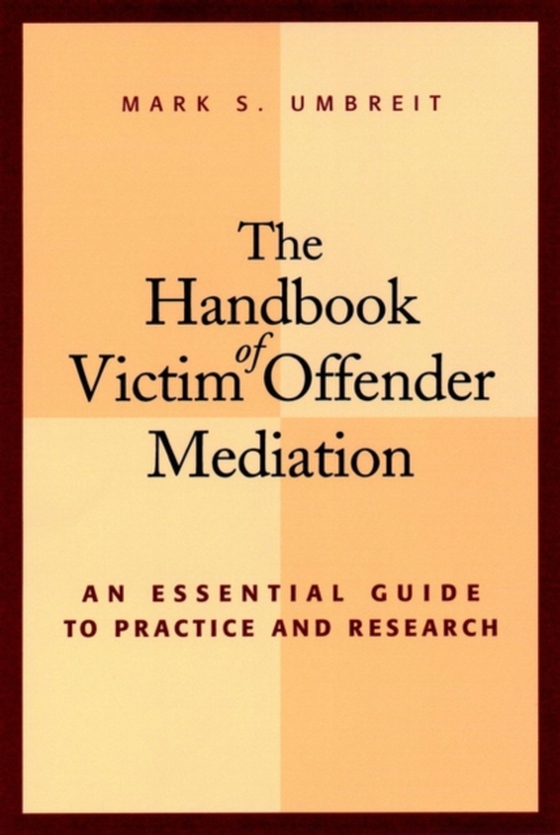 Handbook of Victim Offender Mediation (e-bog) af Umbreit, Mark S.