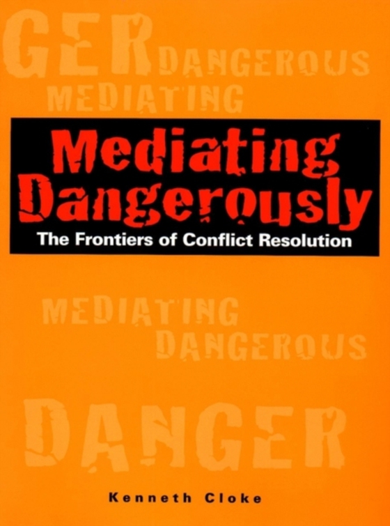 Mediating Dangerously (e-bog) af Cloke, Kenneth