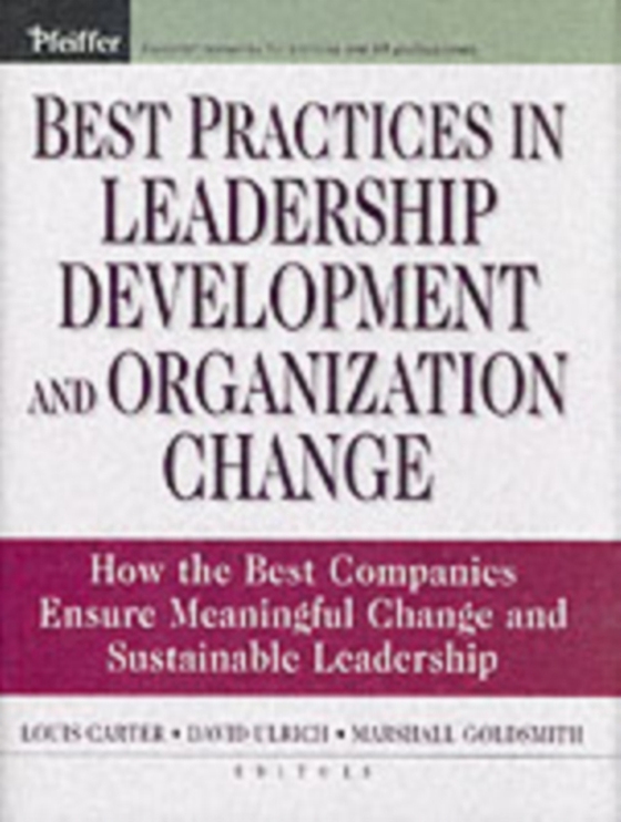 Best Practices in Leadership Development and Organization Change