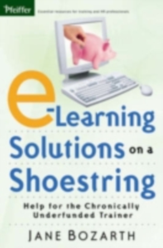 E-Learning Solutions on a Shoestring (e-bog) af Bozarth, Jane