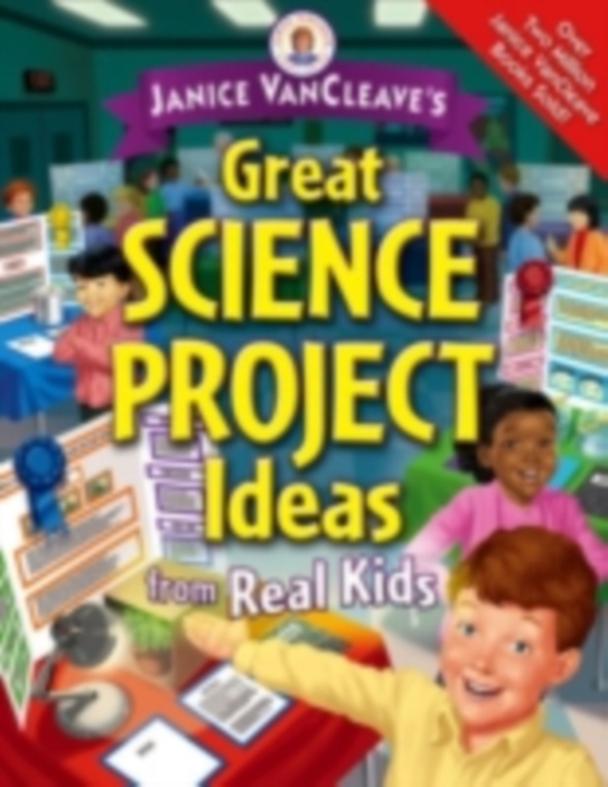 Janice VanCleave's Great Science Project Ideas from Real Kids (e-bog) af VanCleave, Janice