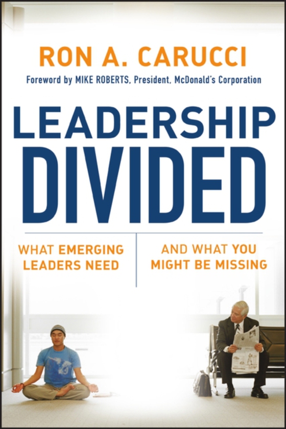 Leadership Divided (e-bog) af Carucci, Ron A.