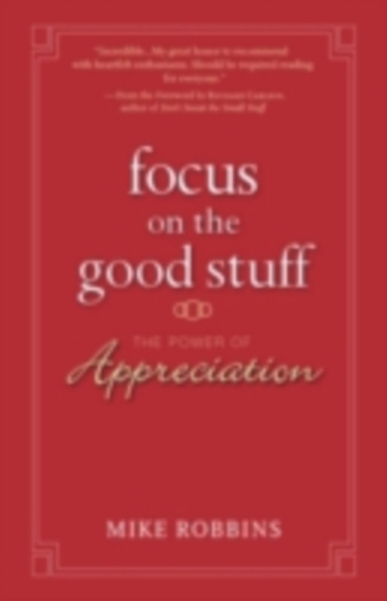 Focus on the Good Stuff