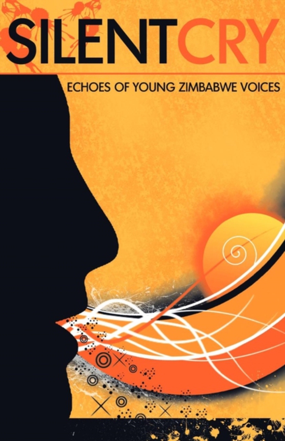 Silent Cry. Echoes of Young Zimbabwe Voices (e-bog) af -