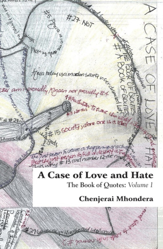 Case of Love and Hate (e-bog) af Mhondera, Chenjerai