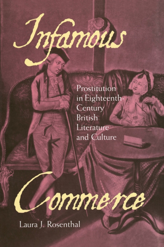 Infamous Commerce (e-bog) af Rosenthal, Laura J.