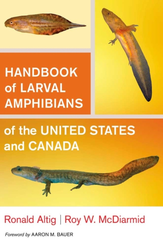 Handbook of Larval Amphibians of the United States and Canada (e-bog) af McDiarmid, Roy W.