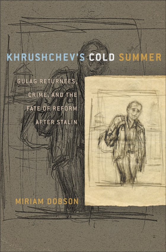 Khrushchev's Cold Summer (e-bog) af Dobson, Miriam