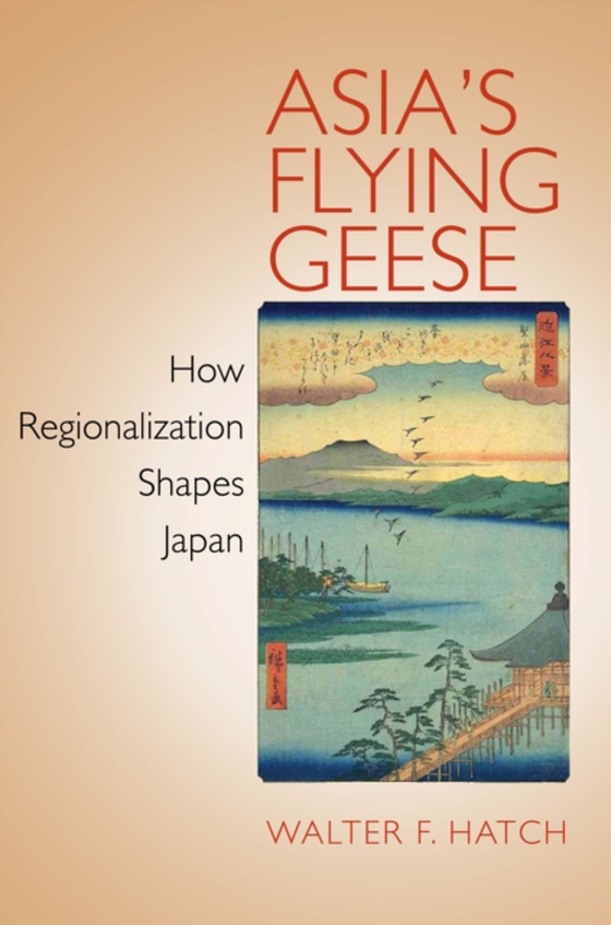 Asia's Flying Geese (e-bog) af Hatch, Walter F.