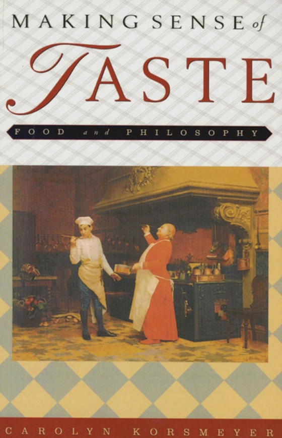 Making Sense of Taste (e-bog) af Korsmeyer, Carolyn