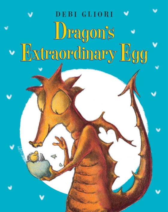 Dragon's Extraordinary Egg (e-bog) af Debi Gliori, Gliori