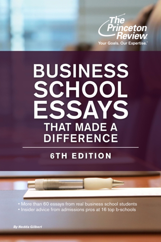 Business School Essays That Made a Difference, 6th Edition (e-bog) af Review, The Princeton