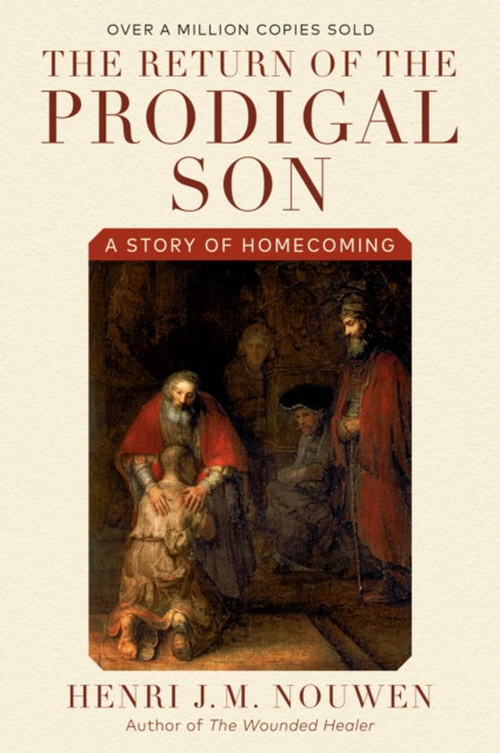 Return of the Prodigal Son (e-bog) af Nouwen, Henri J. M.