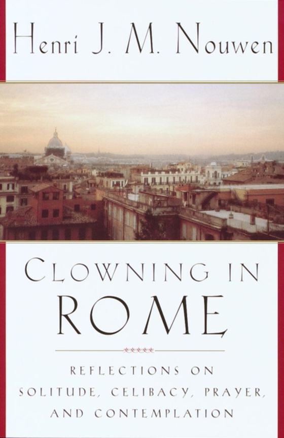 Clowning in Rome (e-bog) af Nouwen, Henri J. M.