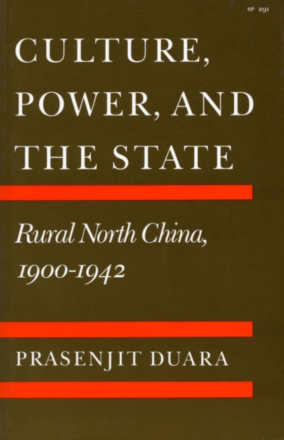 Culture, Power, and the State (e-bog) af Duara, Prasenjit