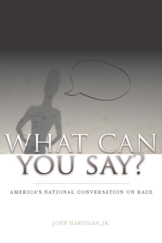 What Can You Say? (e-bog) af Jr., John Hartigan
