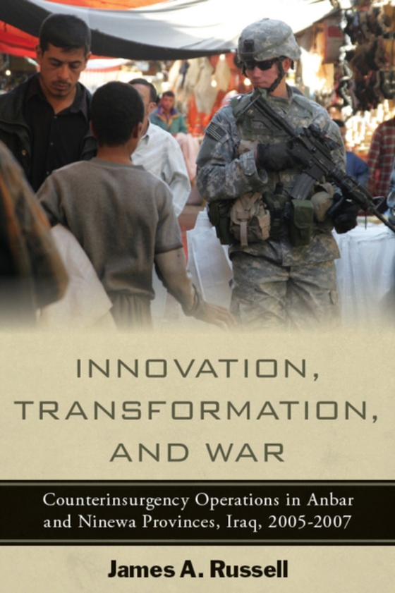 Innovation, Transformation, and War (e-bog) af Russell, James