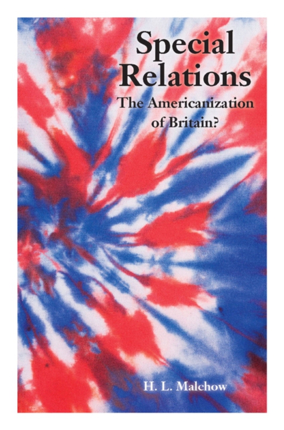 Special Relations (e-bog) af Malchow, Howard
