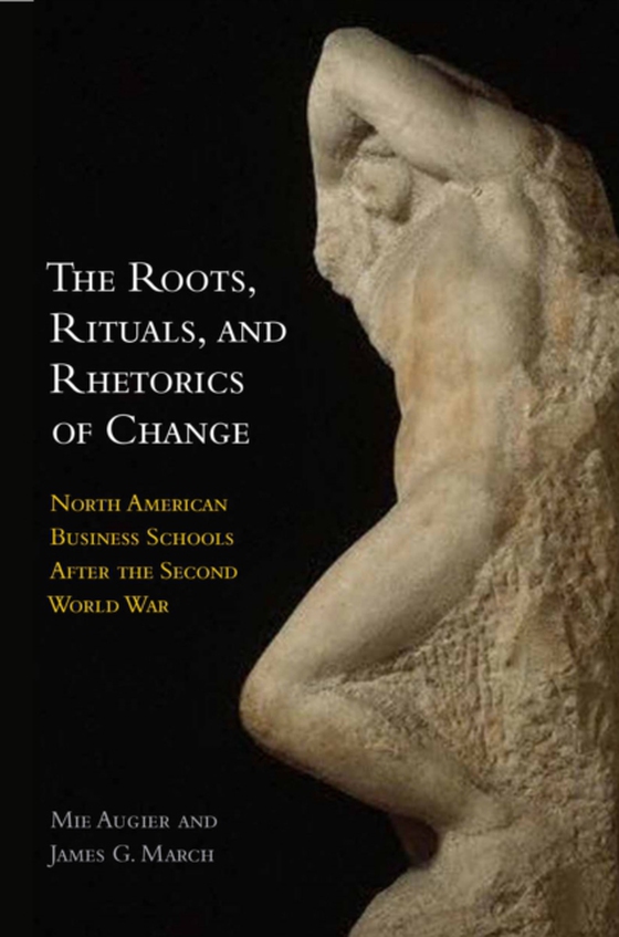 Roots, Rituals, and Rhetorics of Change