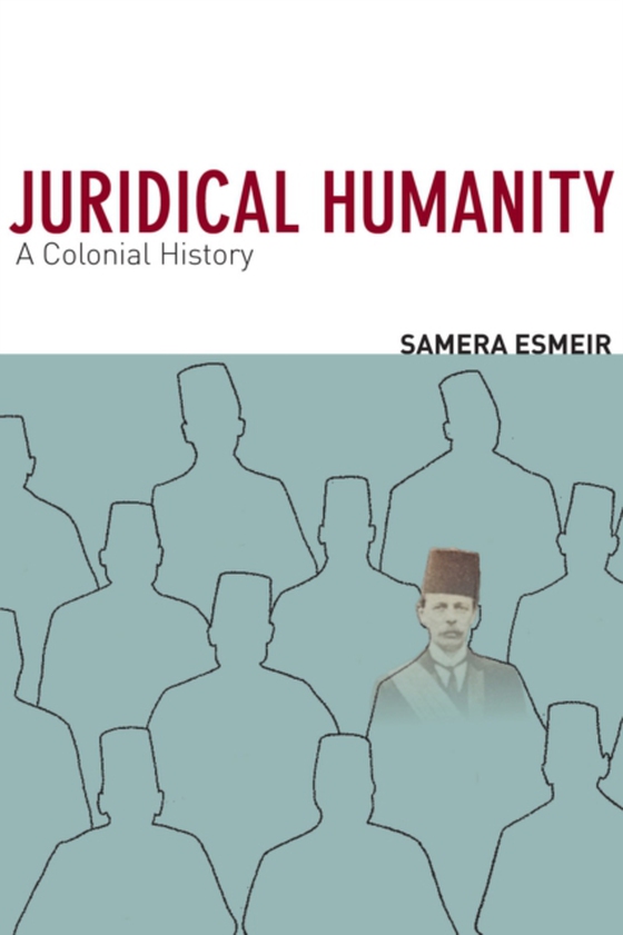 Juridical Humanity (e-bog) af Esmeir, Samera