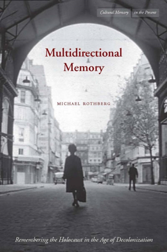 Multidirectional Memory (e-bog) af Rothberg, Michael