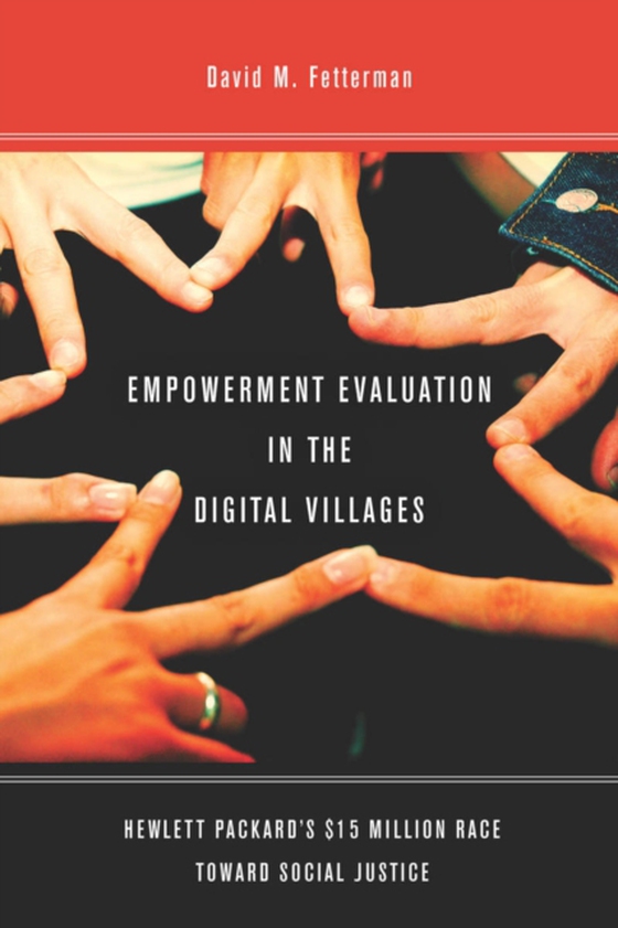 Empowerment Evaluation in the Digital Villages (e-bog) af Fetterman, David