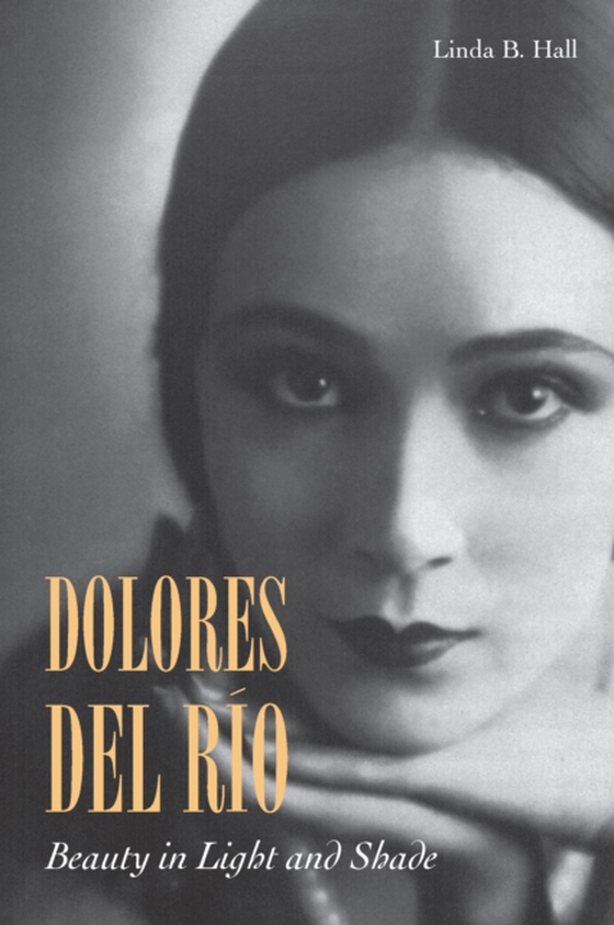 Dolores del Rio (e-bog) af Hall, Linda B.